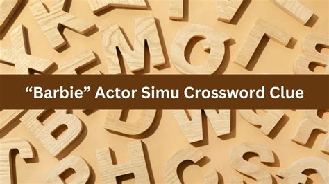 barbie actor simu crossword